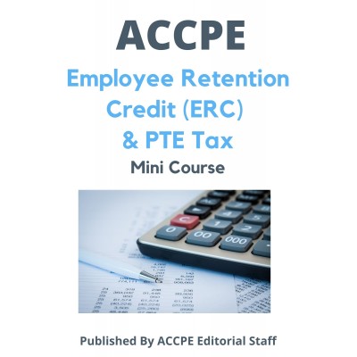 Employee Retention Credit (ERC) & PTE Tax 20023 Mini Course
